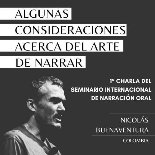 Charla de Nicolás Buenaventura – Seminario Internacional de Narración Oral
