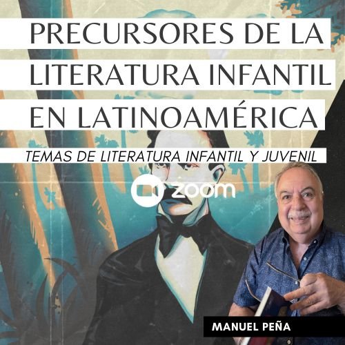 Precursores de la Literatura Infantil en Latinoamérica