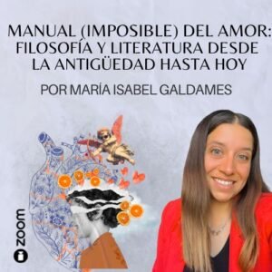 Manual (imposible) del amor:  Filosofía y literatura desde la antigüedad hasta hoy