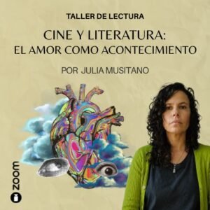 Taller de lectura: El amor como acontecimiento