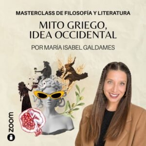 Masterclass - Mito griego, idea occidental