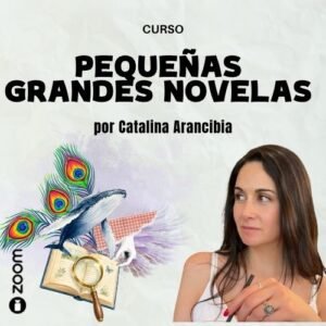 Pequeñas grandes novela: curso sobre nouvelles